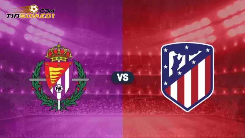 Chuyên gia soi kèo Atletico Madrid vs Valladolid châu Á 