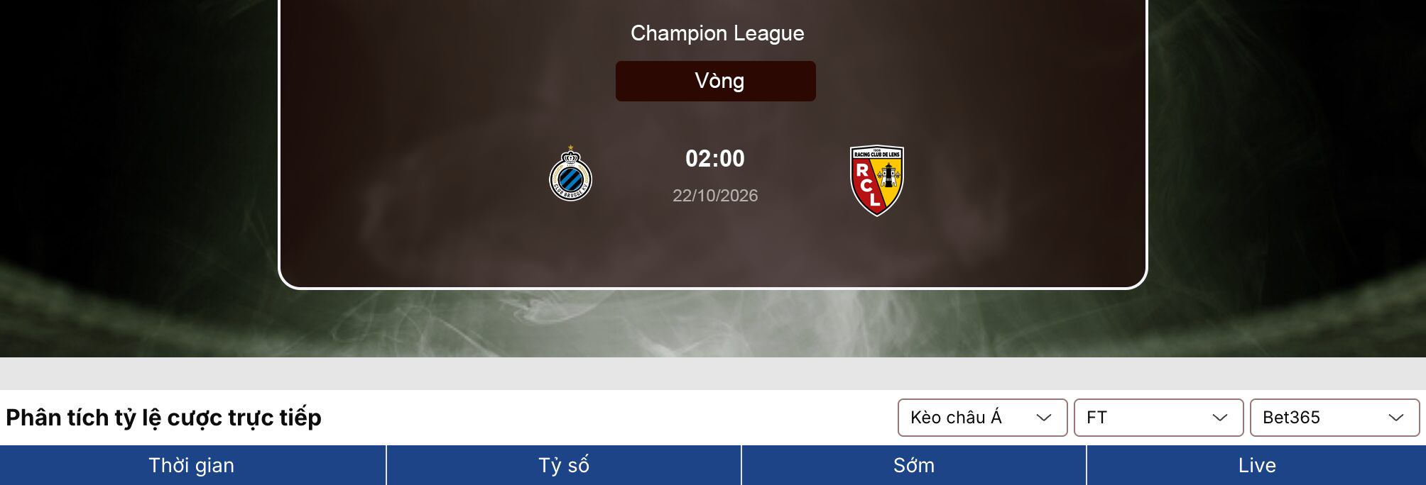 Tỷ lệ kèo: Club Brugge vs Lens 2h ngày 22/10/2026 1 Tỷ lệ kèo